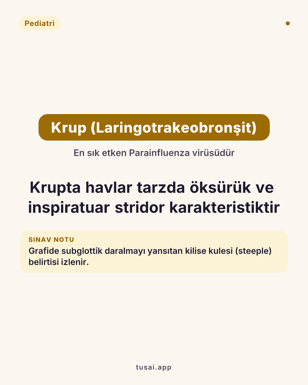 Krup (Akut laringotrakeobronşit): En sık etken Parainfluenza virüsüdür. Havlar tarzda öksürük ve stridor karakteristiktir. Grafide subglottik daralmayı gösteren kilise kulesi (steeple) belirtisi görülür.