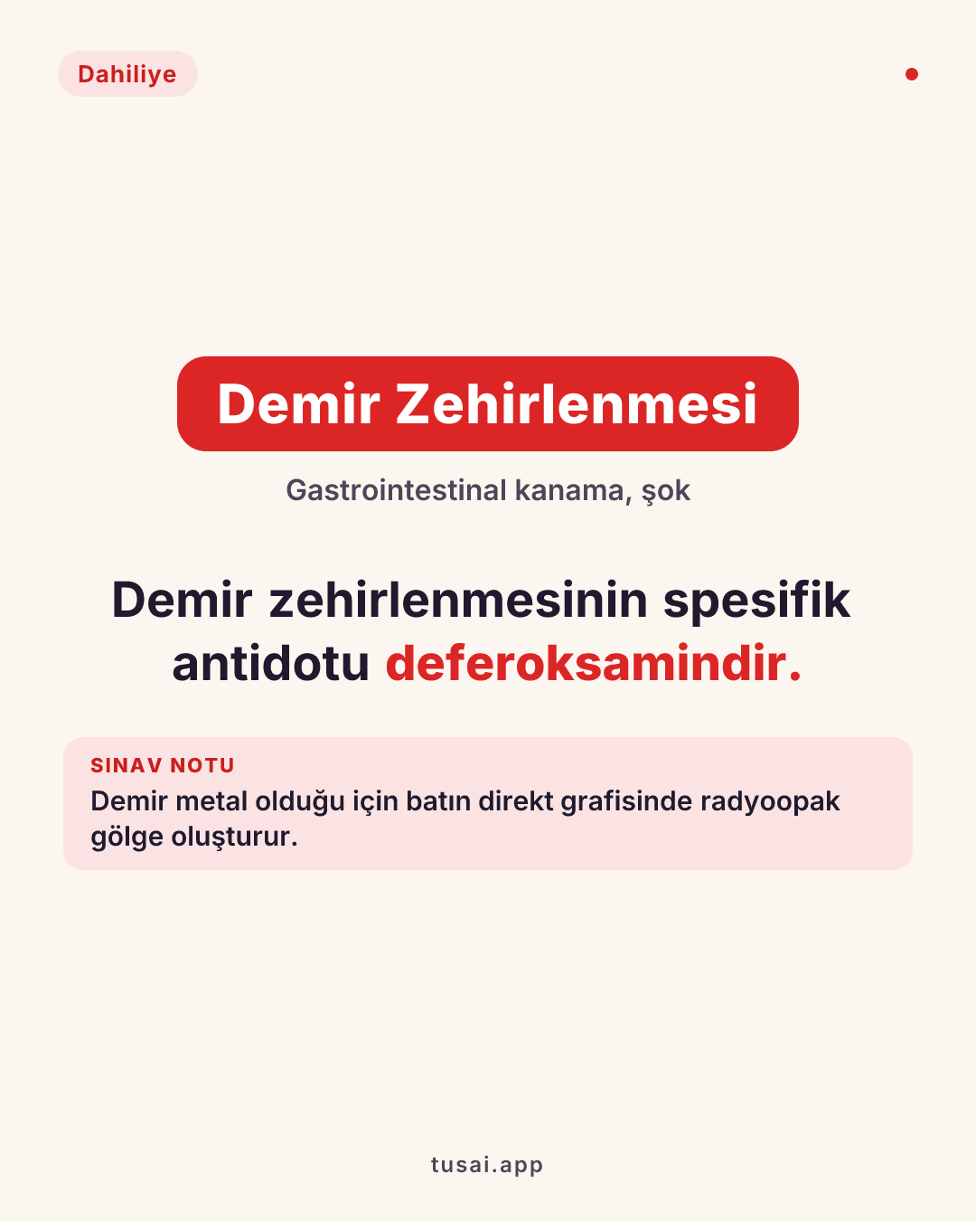 Demir Zehirlenmesi: Gastrointestinal kanama ve şok yapar. Demir metal olduğu için batın grafisinde radyoopak gölge verir. Spesifik antidotu deferoksamindir.